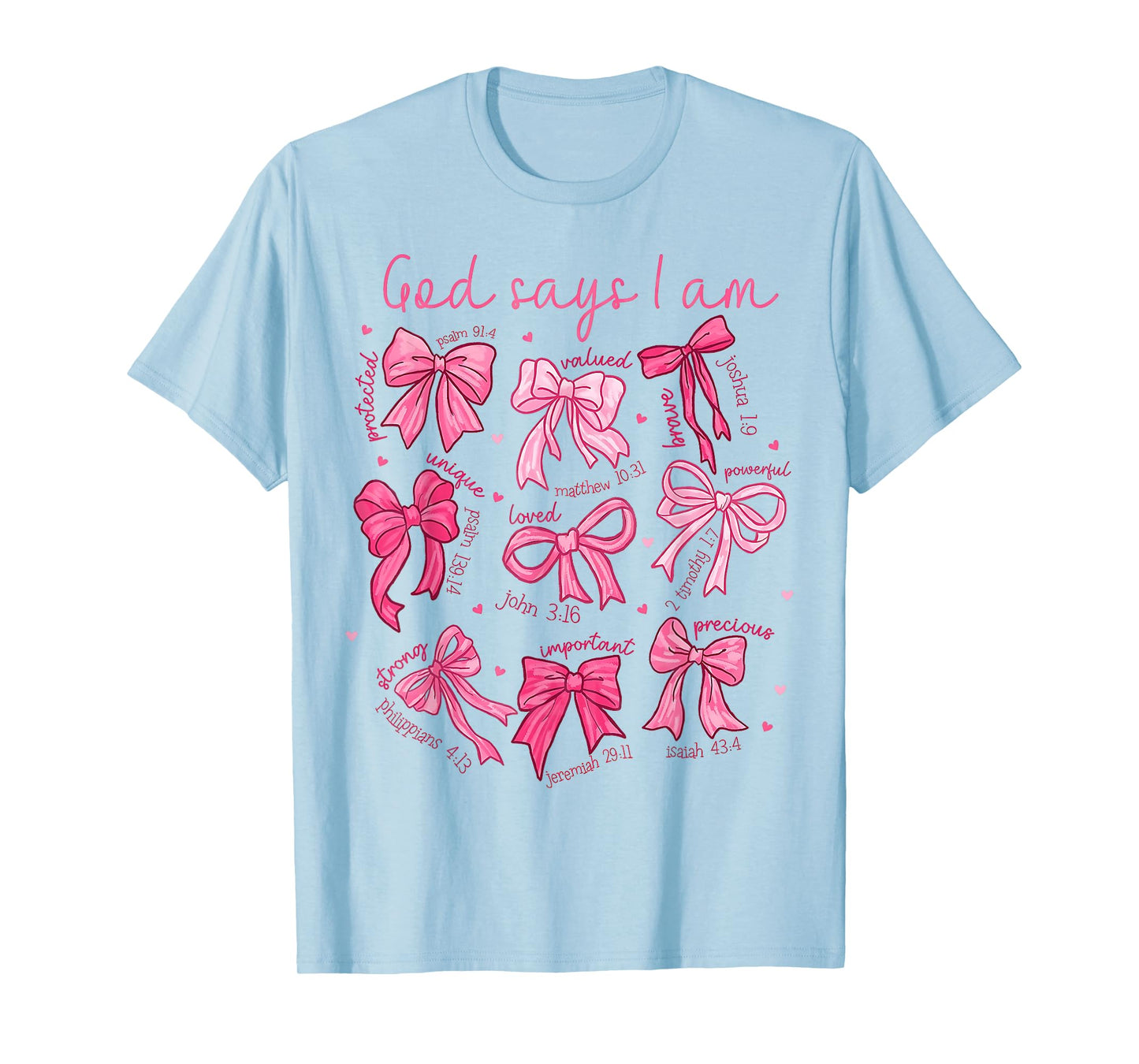 Bow God Say I Am Christian Girl Teen Women Bible Verse Jesus T-Shirt