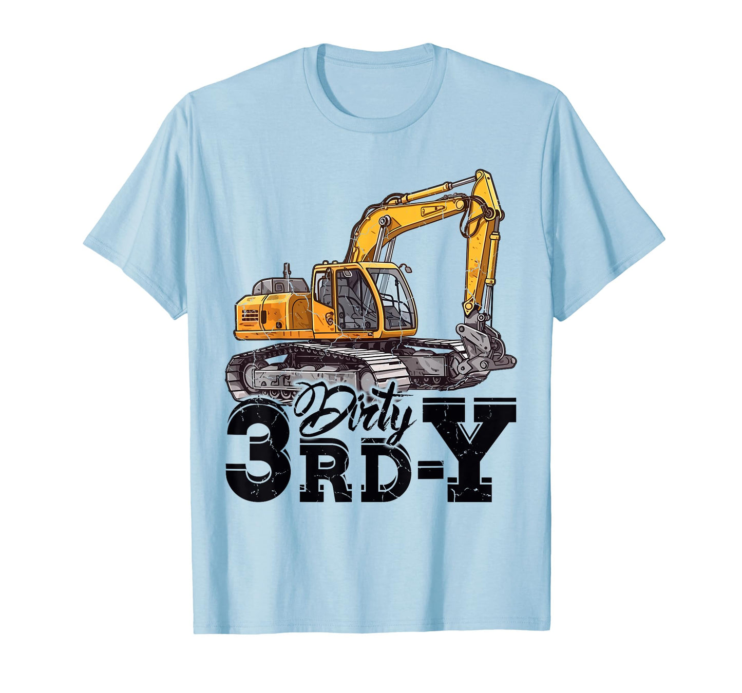 Dirty 3rd-Y 3 Years Old Boys Girls Excavator 3rd Birthday T-Shirt