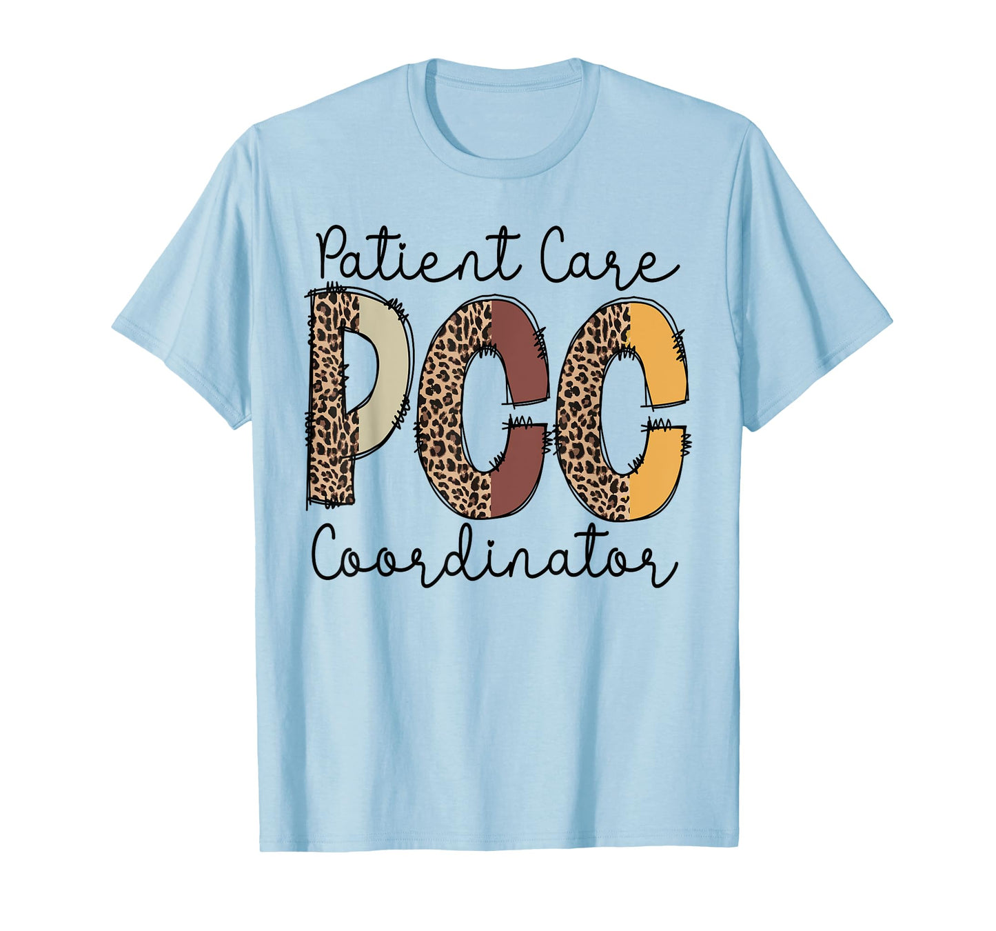 PCC patient care coordinator job work medical patients tee T-Shirt