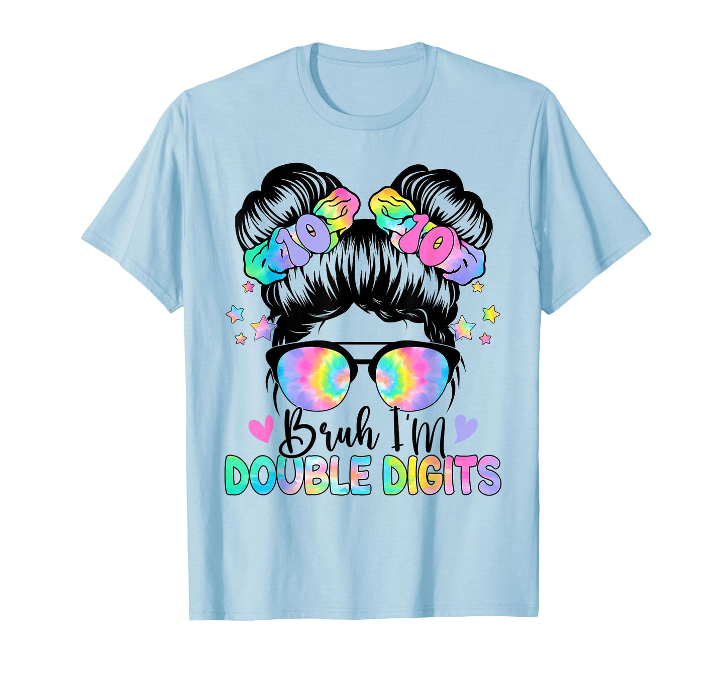 Bruh I'm Double Digits 10th Birthday 10 Year Old For Girl T-Shirt