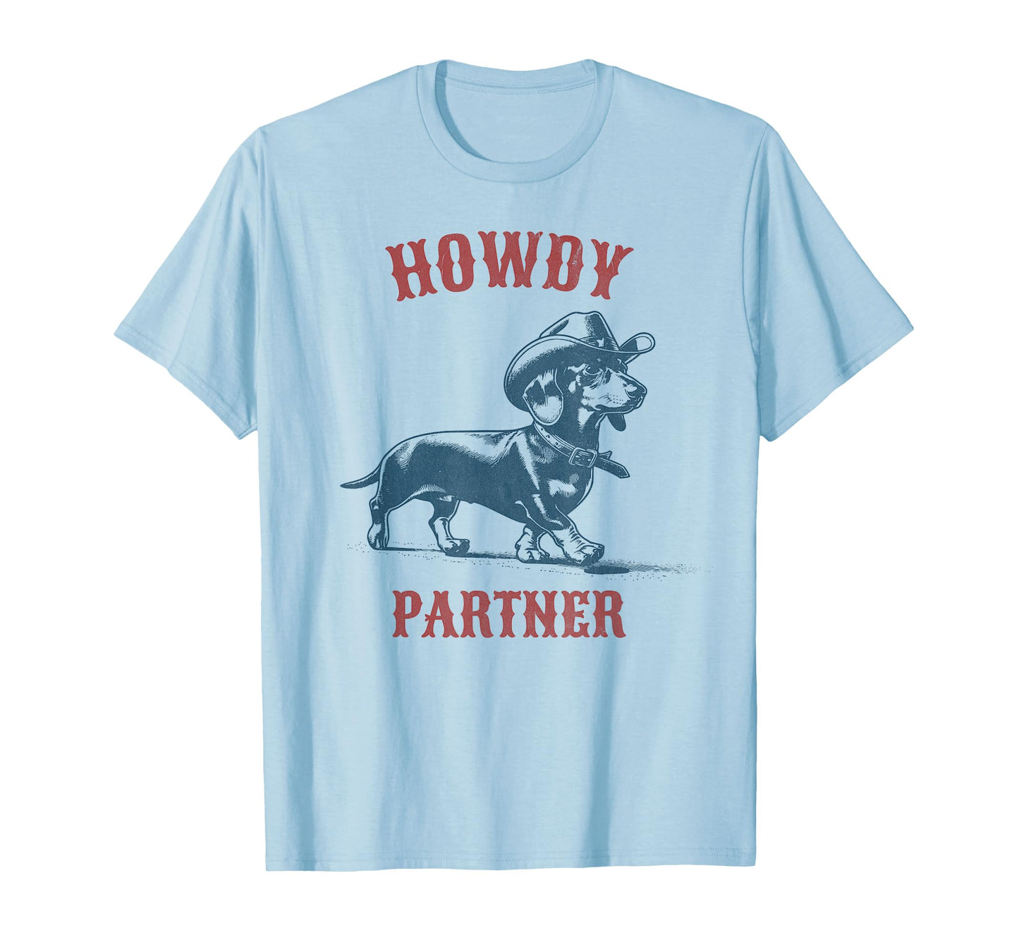 Howdy Partner - ready for Rodeo - Cowboy Weenie Dachshund T-Shirt