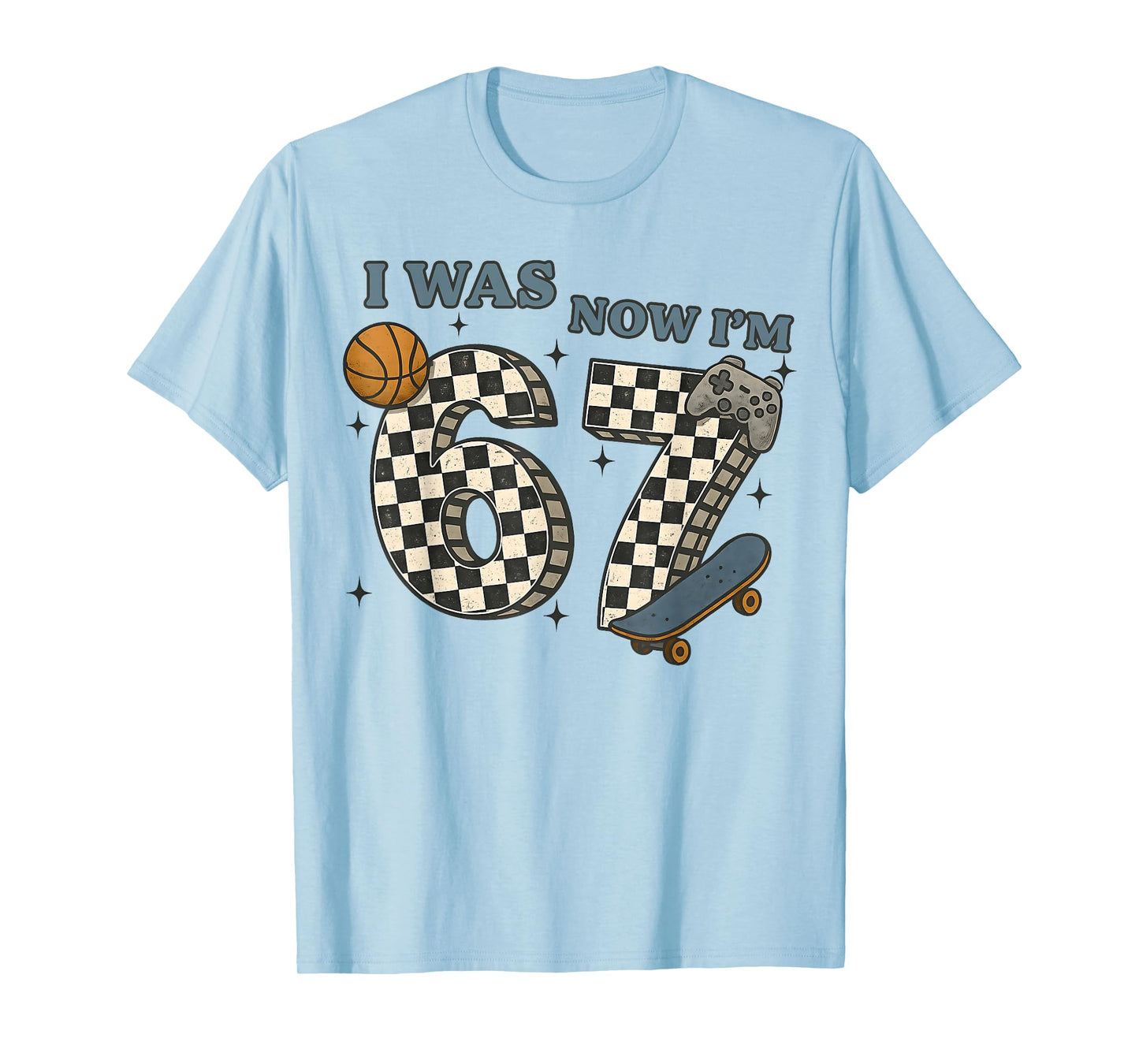 I was 6 Now I'm 7 Six Seven 6 7 Checker Sports Boys Kids T-Shirt