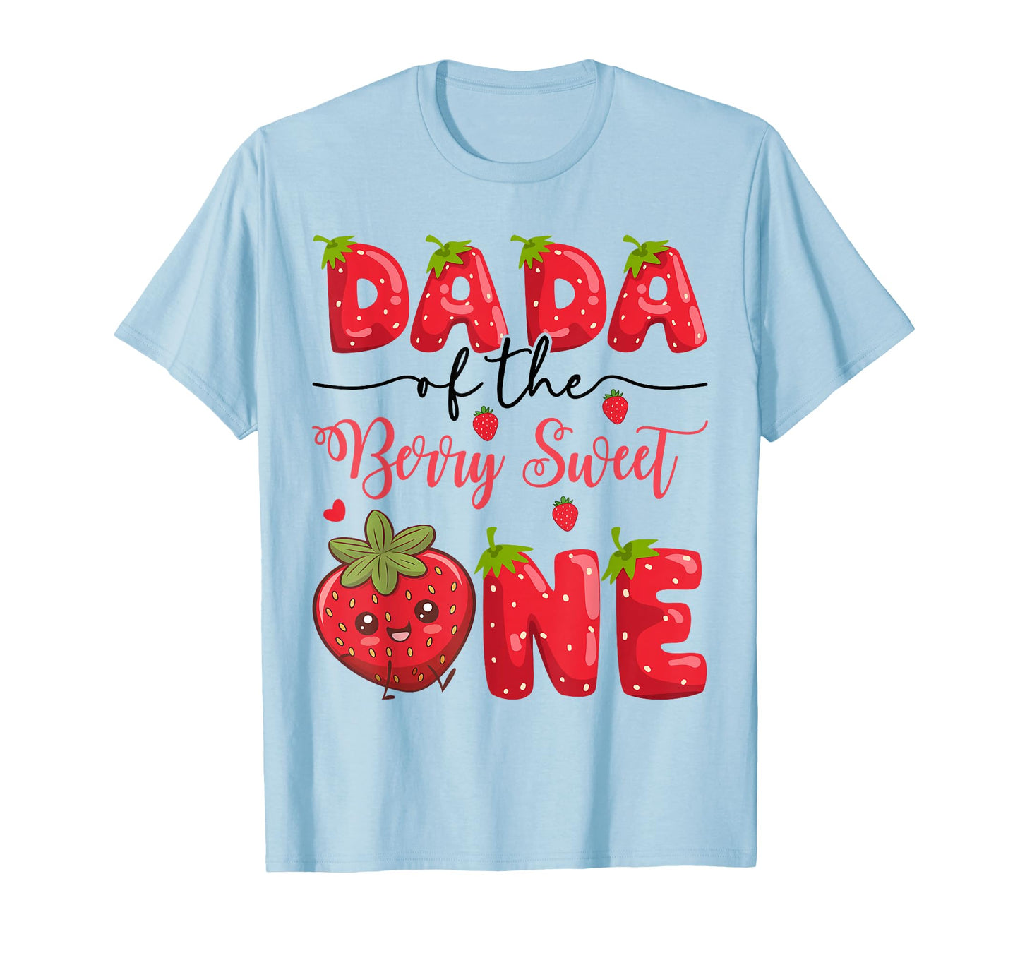 Dada Of The Berry Sweet One Strawberry First Birthday T-Shirt