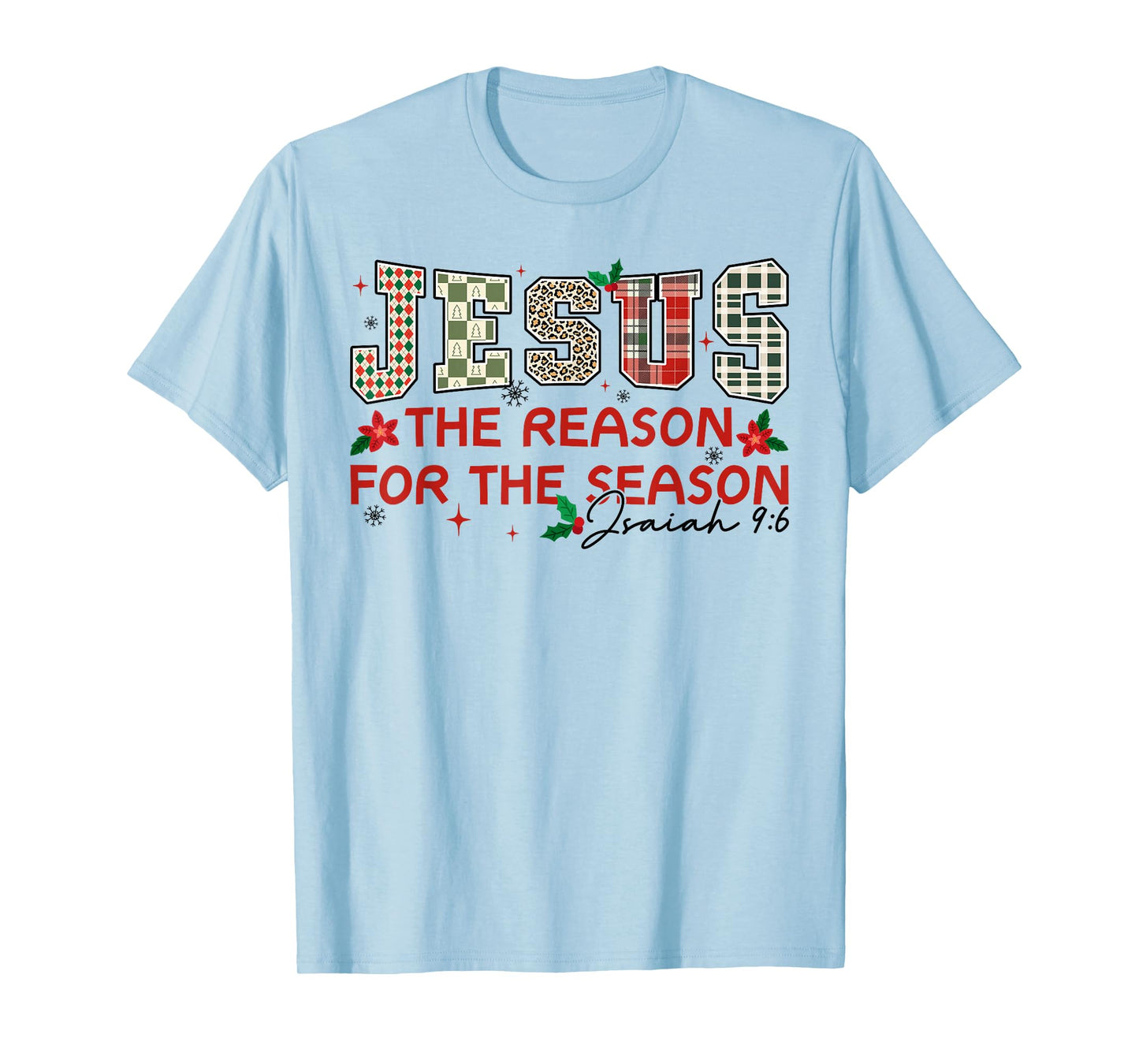Jesus The Reason for The Season Isaiah 9:6 Xmas Christian T-Shirt