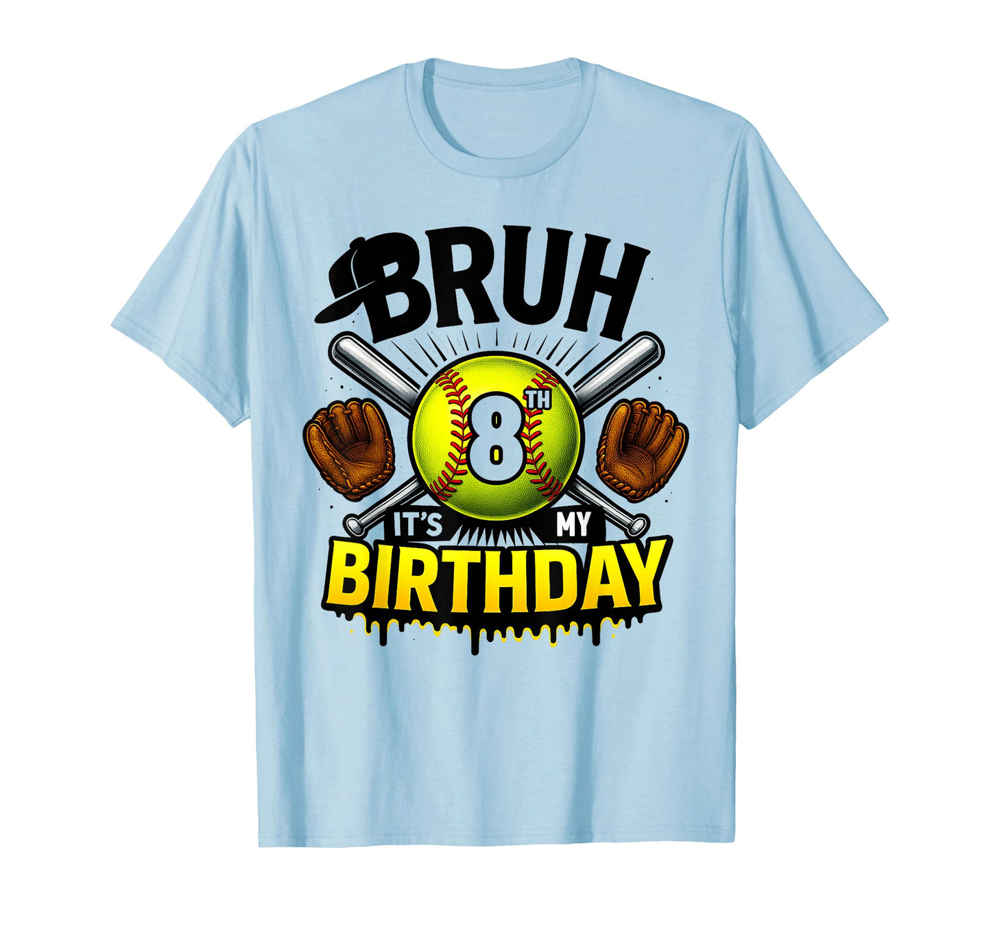 Bruh It's My 8th Birthday Softball Boys 8 Years Old Bday T-Shirt