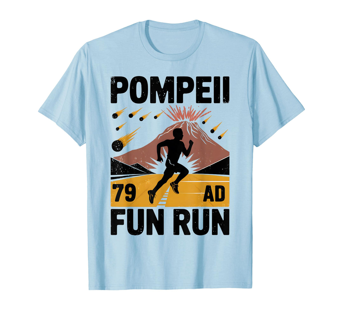 Pompeii Fun Run Geography Volcanologist Volcanology T-Shirt
