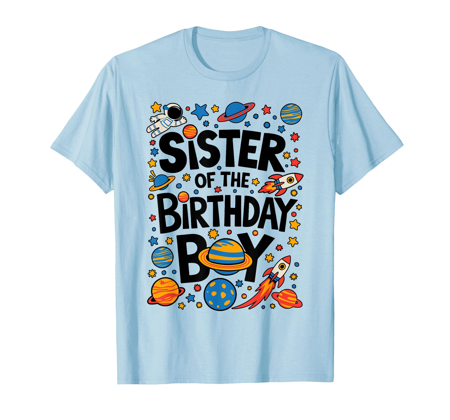 Astronaut Sister of The Birthday Boy Planets Space Galaxy T-Shirt