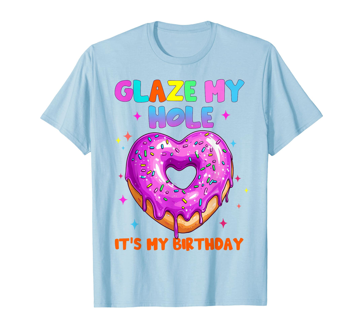 Funny Its My Birthday Inappropriate Adult Humor Joke Womens T-Shirt