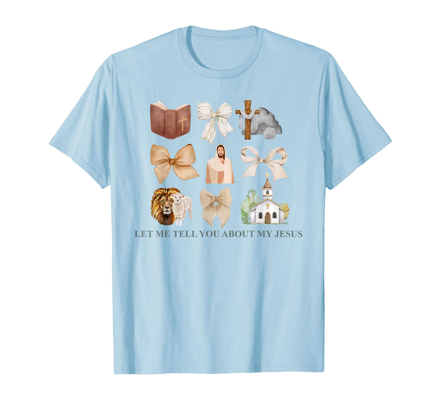 Christian Quote Let Me Tell You About My Jesus Design T-Shirt