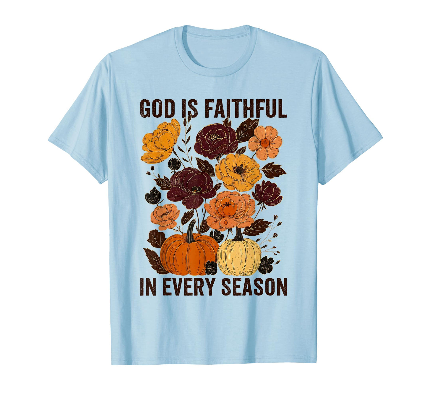 God is Faithful in Every Season Christian Fall Boho Floral T-Shirt