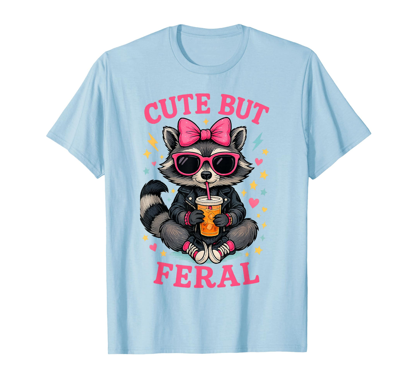 Cute But Feral Raccoon Funny Animal Humor Cute But Feral T-Shirt