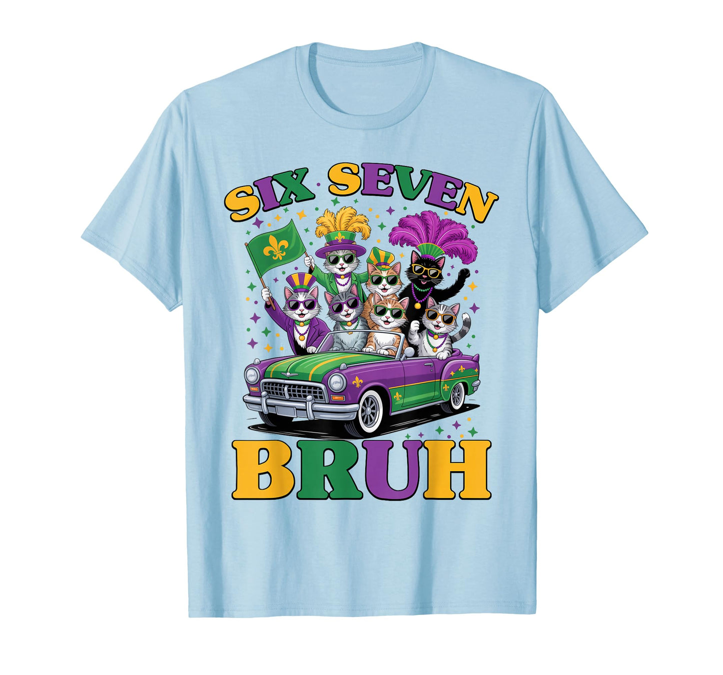 Mardi Gras Six Seven Bruh Funny Cat 6 7 Meme Men Women T-Shirt