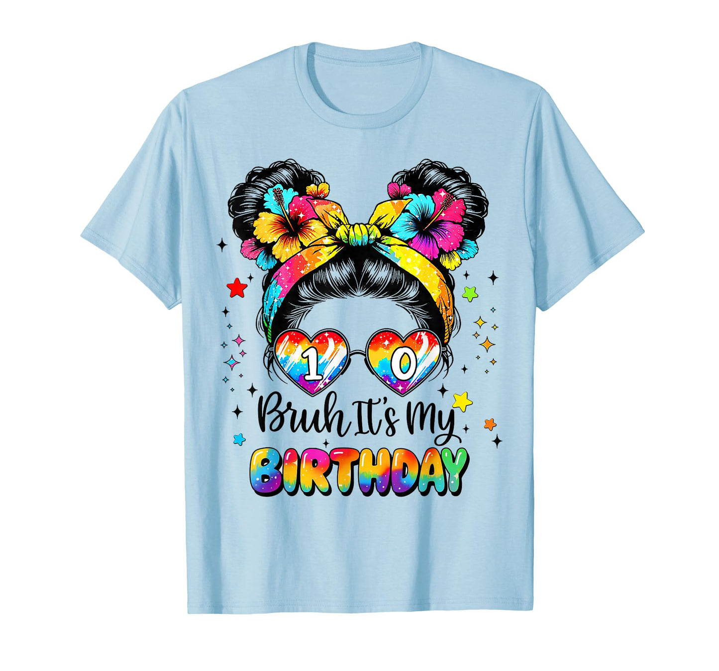 Bruh It's My 10th Birthday 10 Year Old Girl Bday Daughter T-Shirt