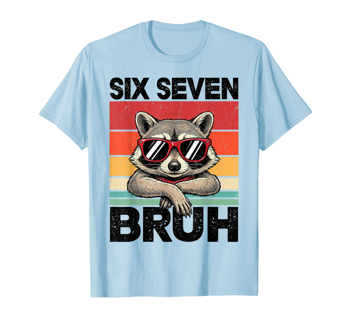 Funny 67 Meme Boys Kids 6 7 Six Seven Bruh Raccoon T-Shirt