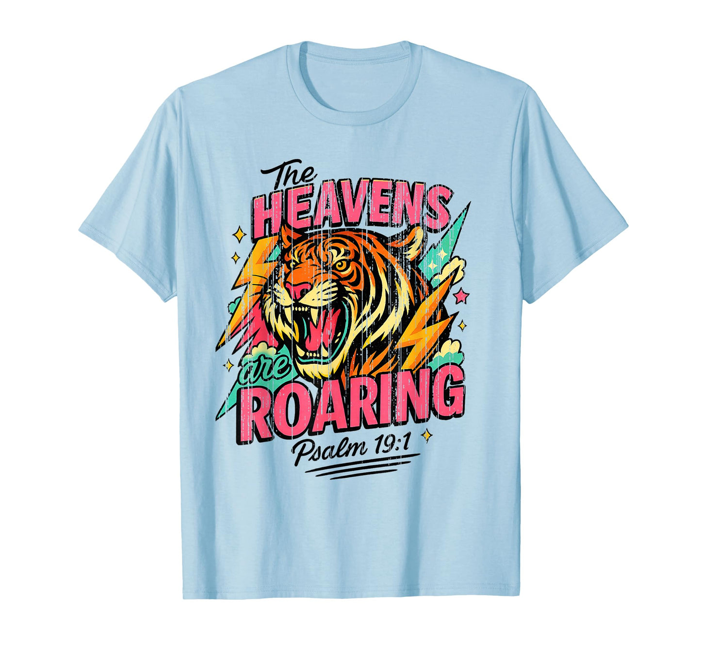 The Heavens are Roaring Psalm 19:1 Tiger Christian Faith T-Shirt