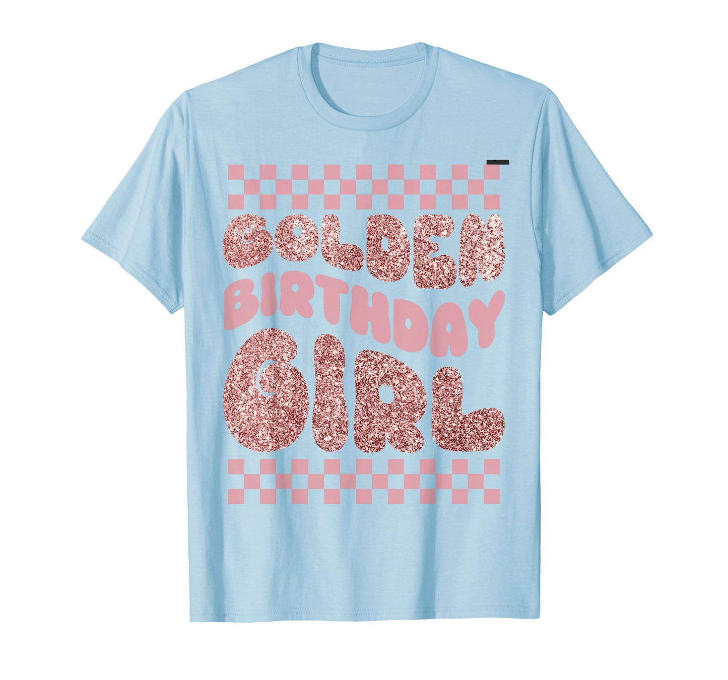 Golden Birthday Girl Bday Toddlers Birthday Party Decoration T-Shirt