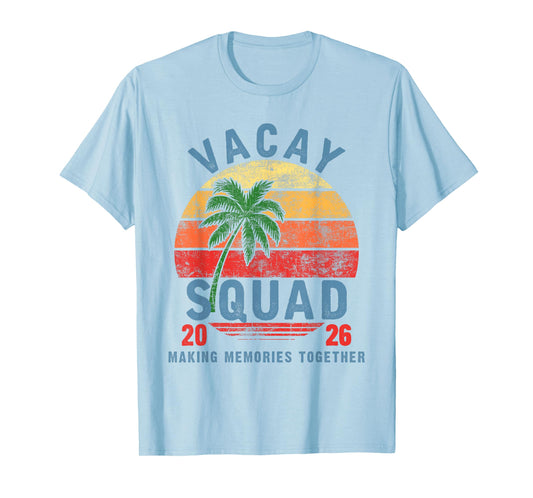 Vacay Squad 2026 Summer Vacation Family Friends Trip Palm T-Shirt