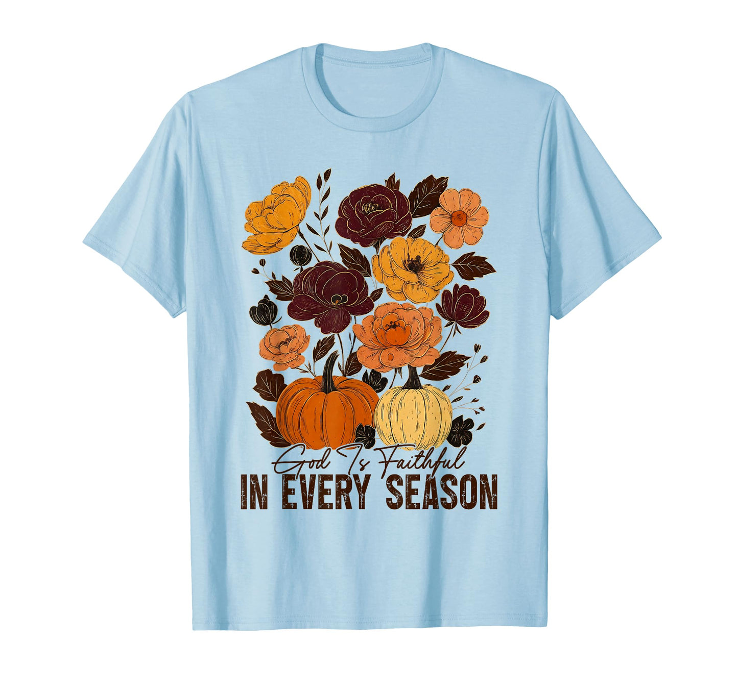 God is Faithful in Every Season Christian Fall Boho Floral T-Shirt