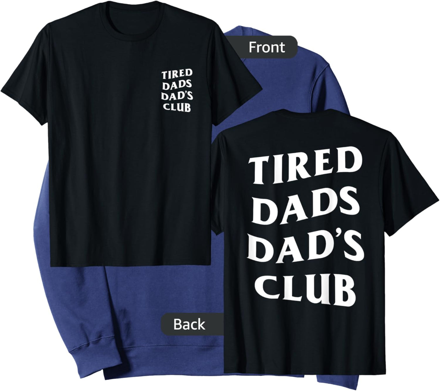 Tired Dads Dad's Club, funny father's day lazy husband Sweatshirt - Sweatshirt | Navy