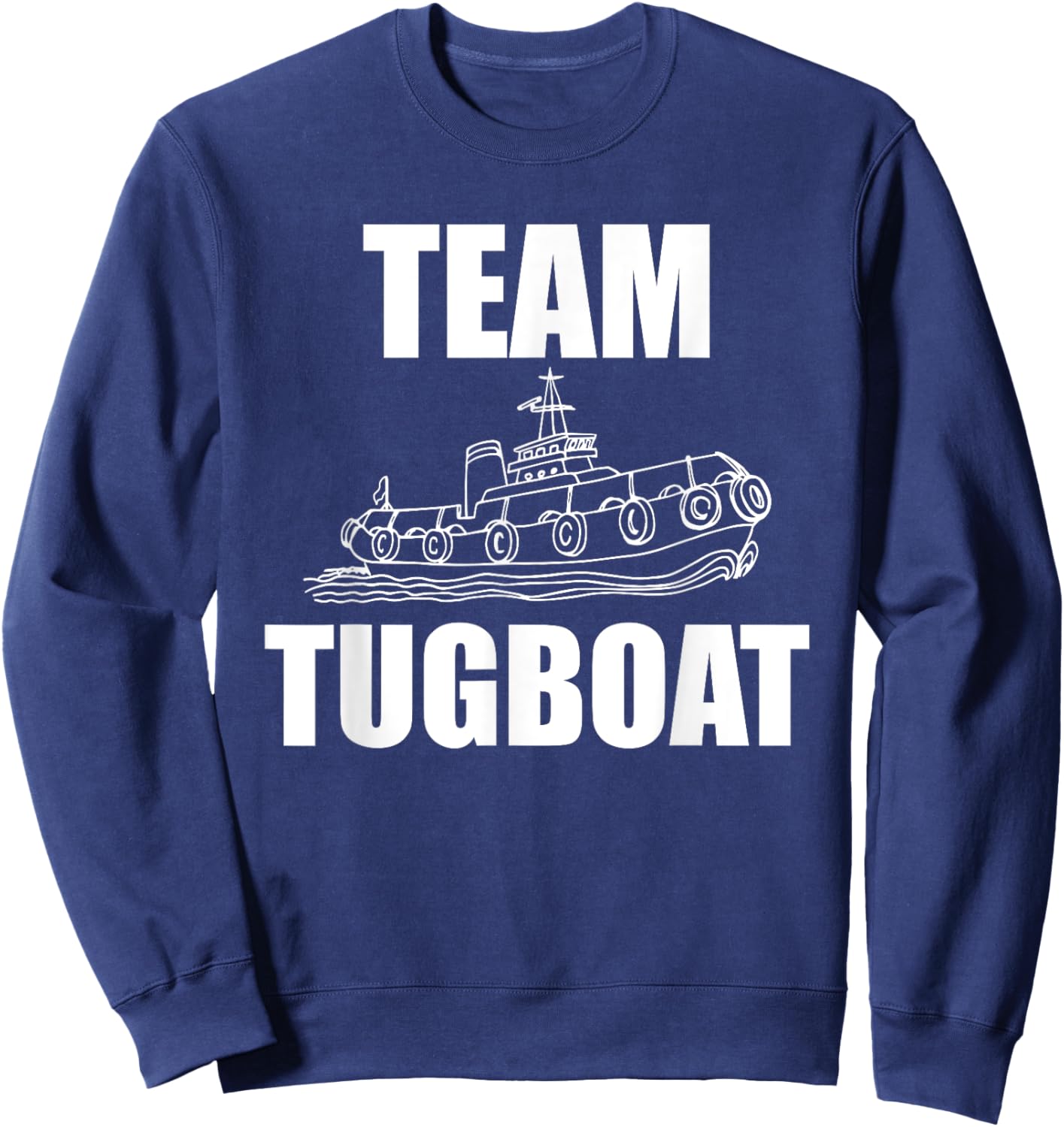 Team Tugboat Apparel Tug Boat Crew Design Ship Lover Sweatshirt - Sweatshirt | Navy