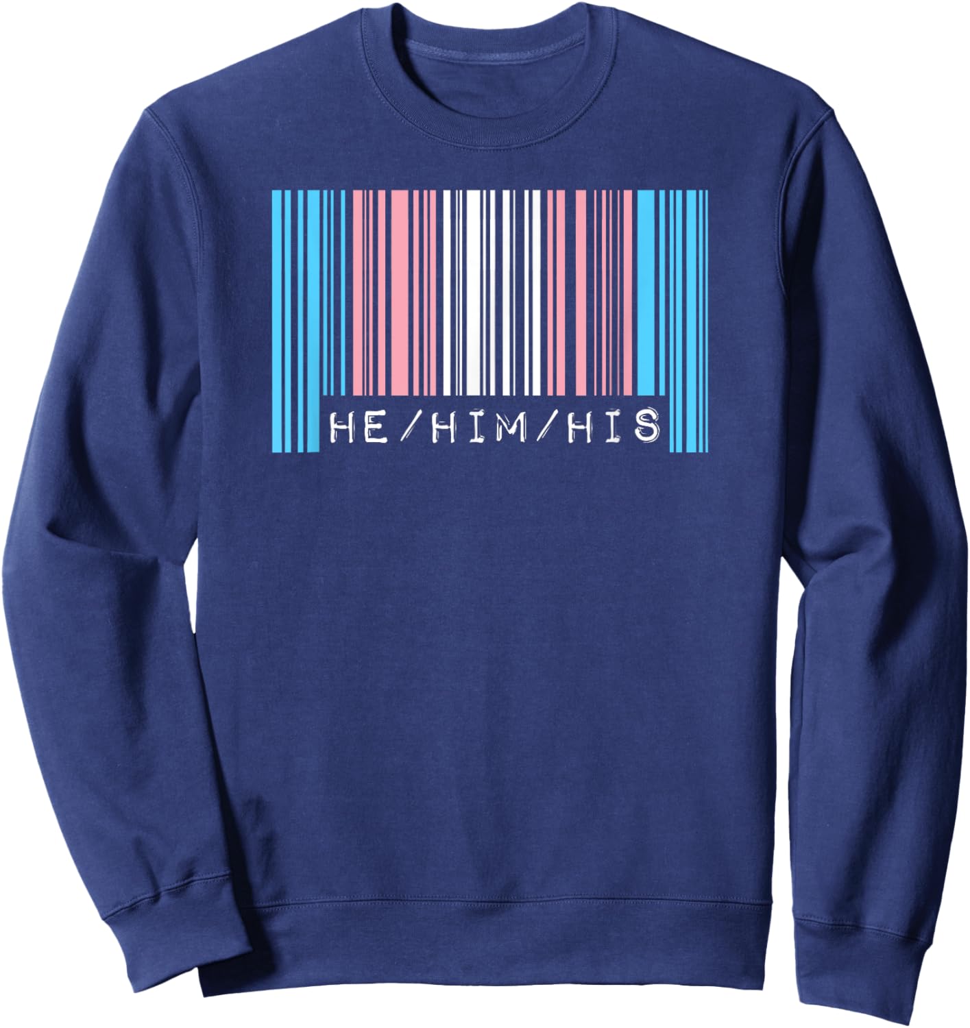 He Him His Pronouns Transgender Pride Flag Barcode Aesthetic Sweatshirt - Sweatshirt | Navy