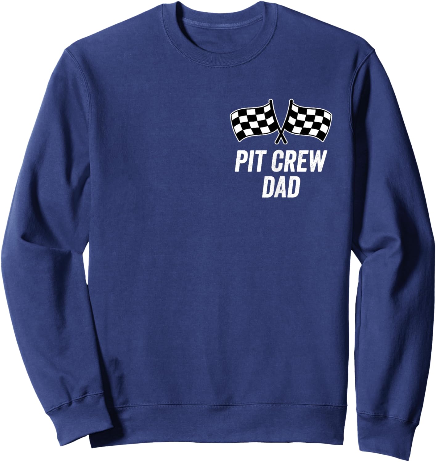 Pit Crew Dad Checkered Flag Hosting Race Car Birthday Partie Sweatshirt - Sweatshirt | Navy