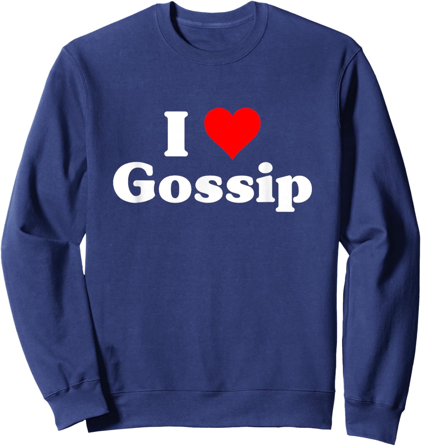 I Love Gossip Sweatshirt - Sweatshirt | Navy