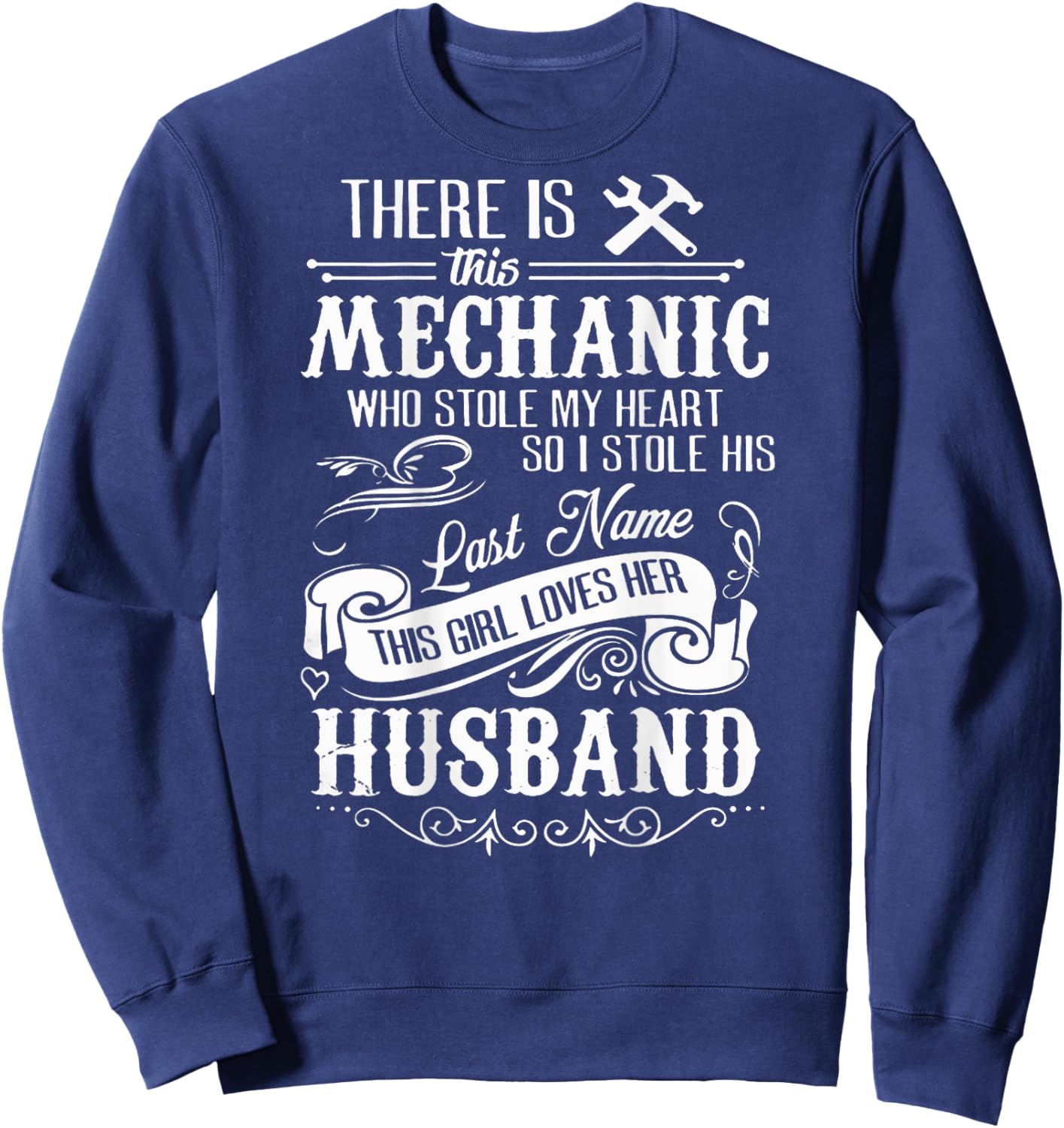 Funny Shirt This Mechanic Stole My Heart! Husband Sweatshirt - Sweatshirt | Navy
