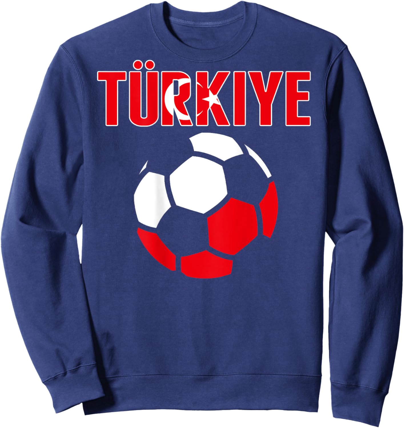 Proud Türkiye Soccer Fans Jersey - Turkey Football Lovers Sweatshirt - Sweatshirt | Navy