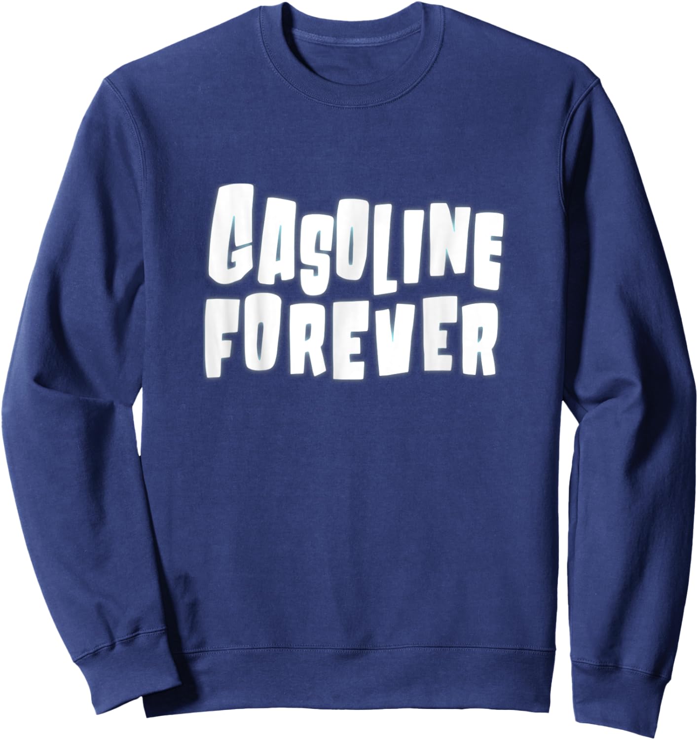 Gasoline Forever Funny Gas Cars Sweatshirt - Sweatshirt | Navy