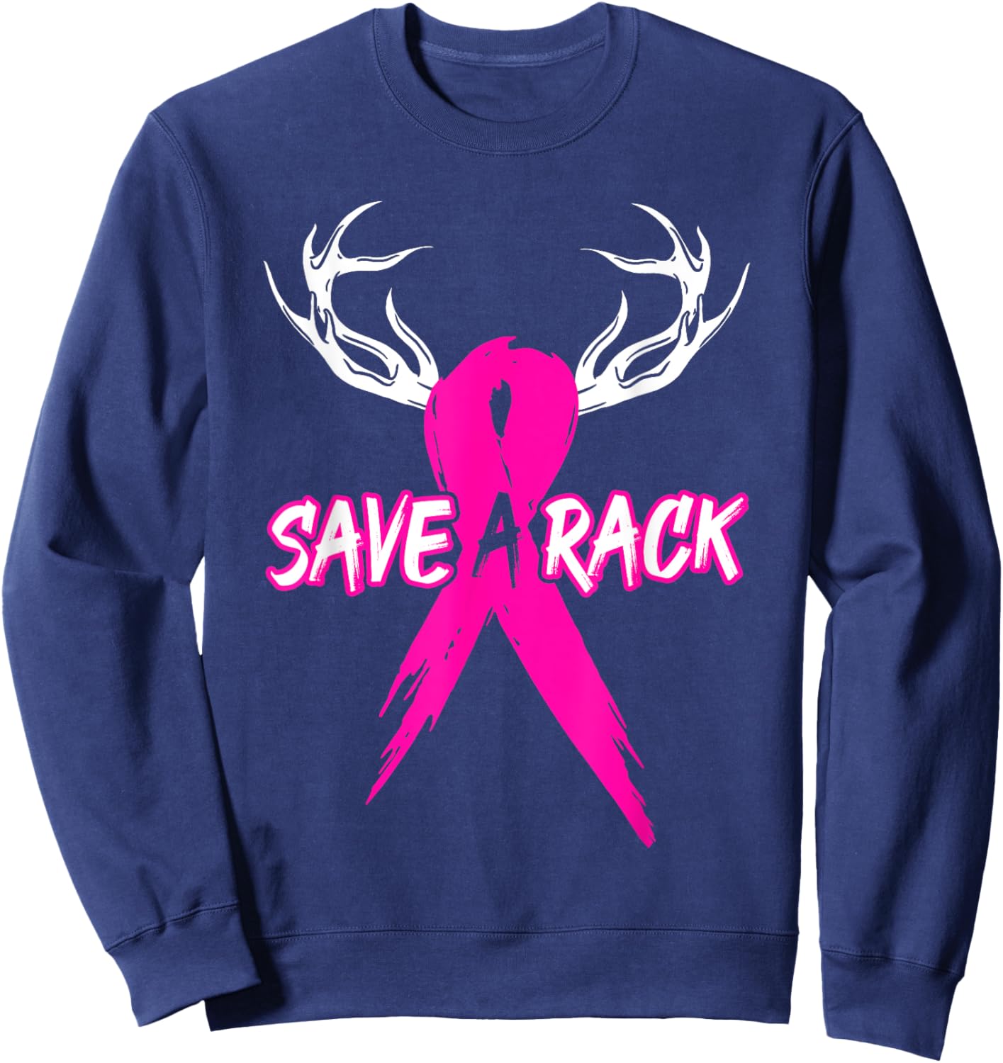 Breast Cancer Awareness Save A Rack Deer Pink Ribbon Sweatshirt - Sweatshirt | Navy