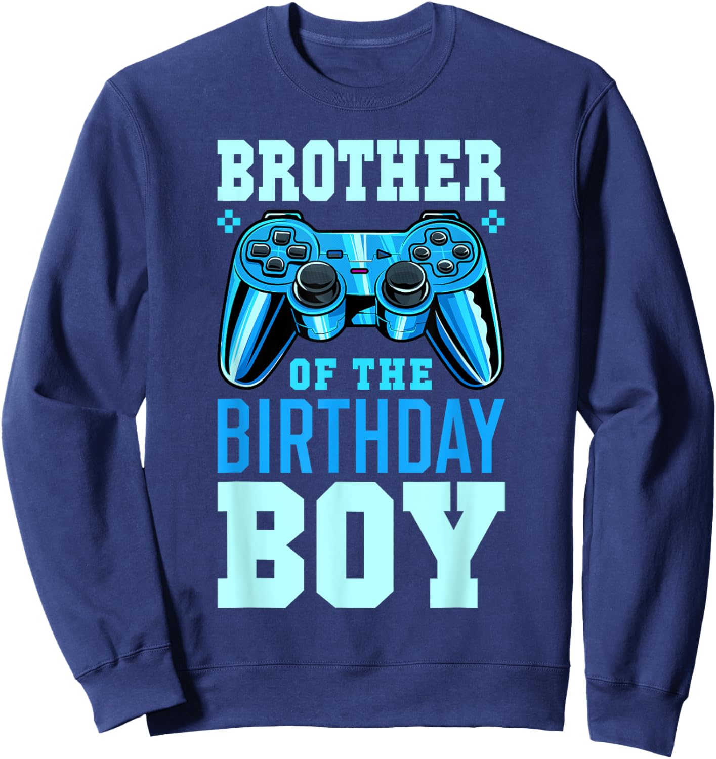 Brother of the Birthday Boy Matching Video Gamer Birthday Sweatshirt - Sweatshirt | Navy