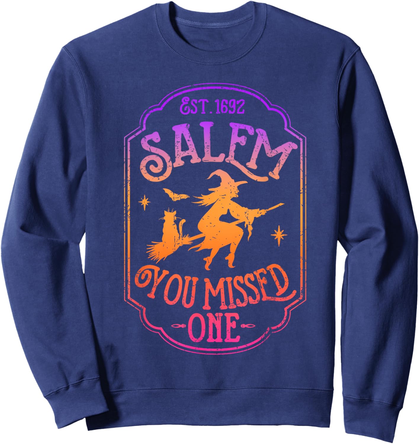 Salem You Missed One Halloween Feminist Witch Trials Sweatshirt - Sweatshirt | Navy