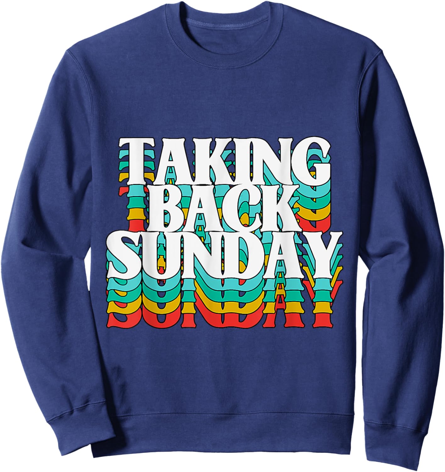 Taking Back Sunday Funny Apparel Vintage Sweatshirt - Sweatshirt | Navy