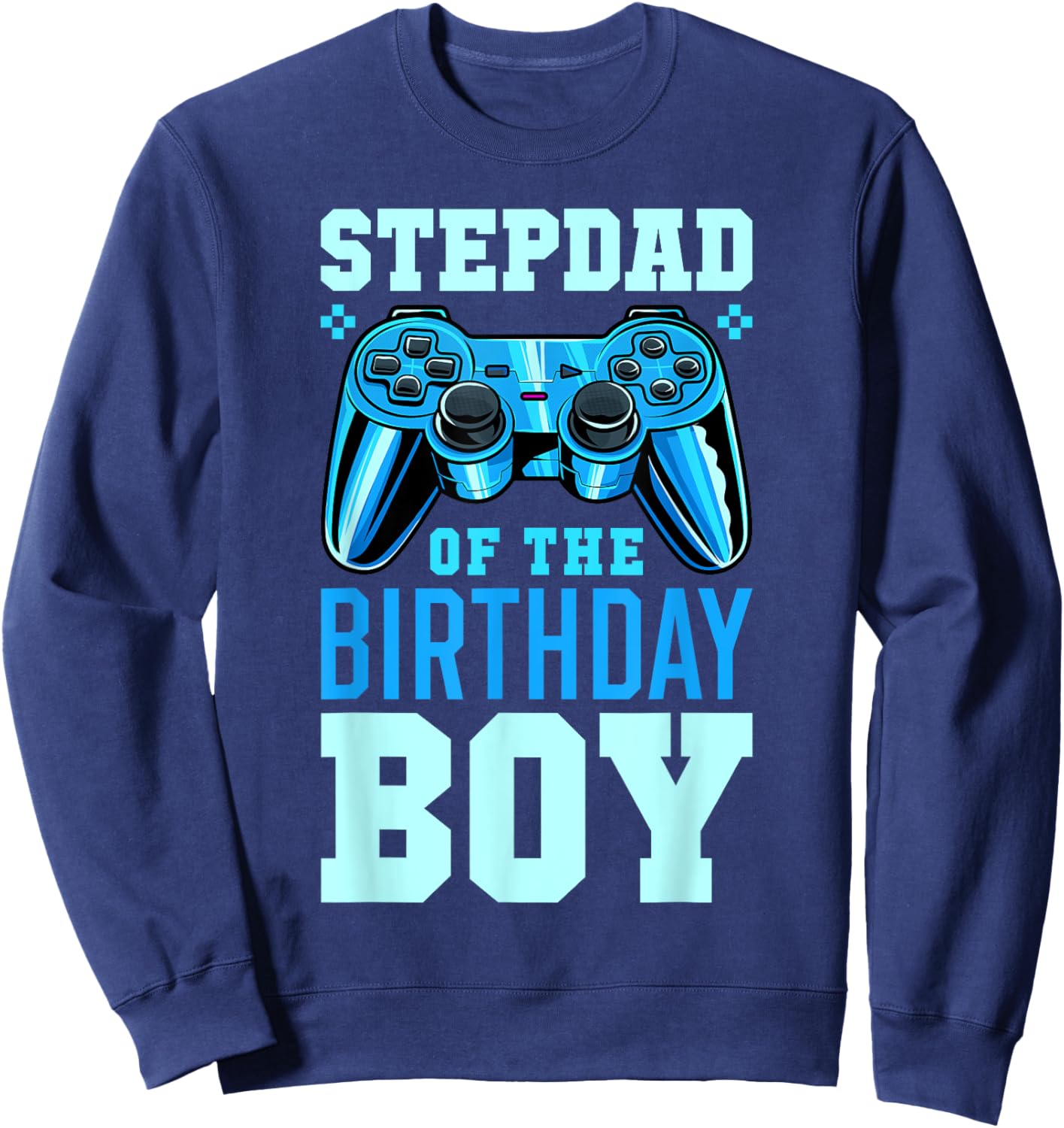 Stepdad of the Birthday Boy Matching Video Gamer Birthday Sweatshirt - Sweatshirt | Navy