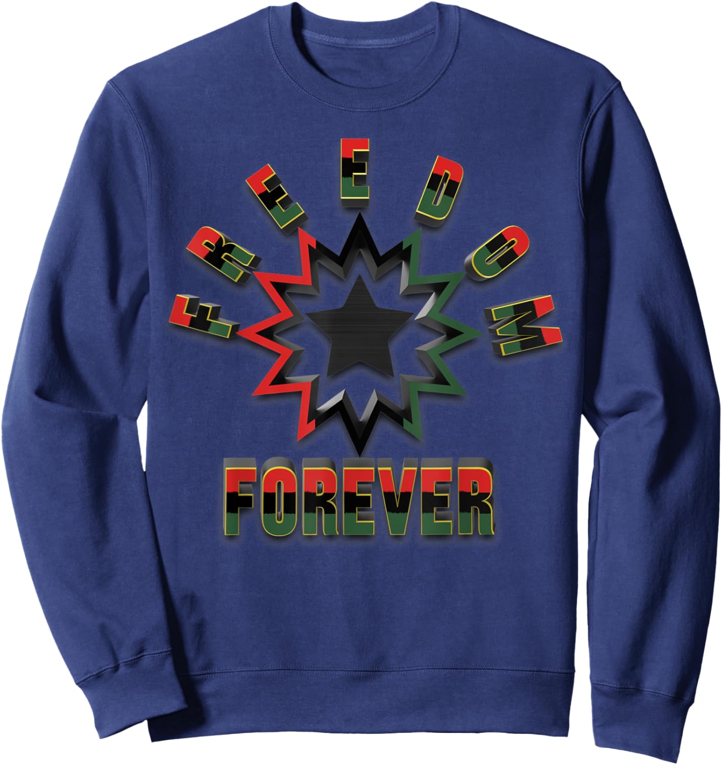 Juneteenth Freedom Forever Sweatshirt - Sweatshirt | Navy