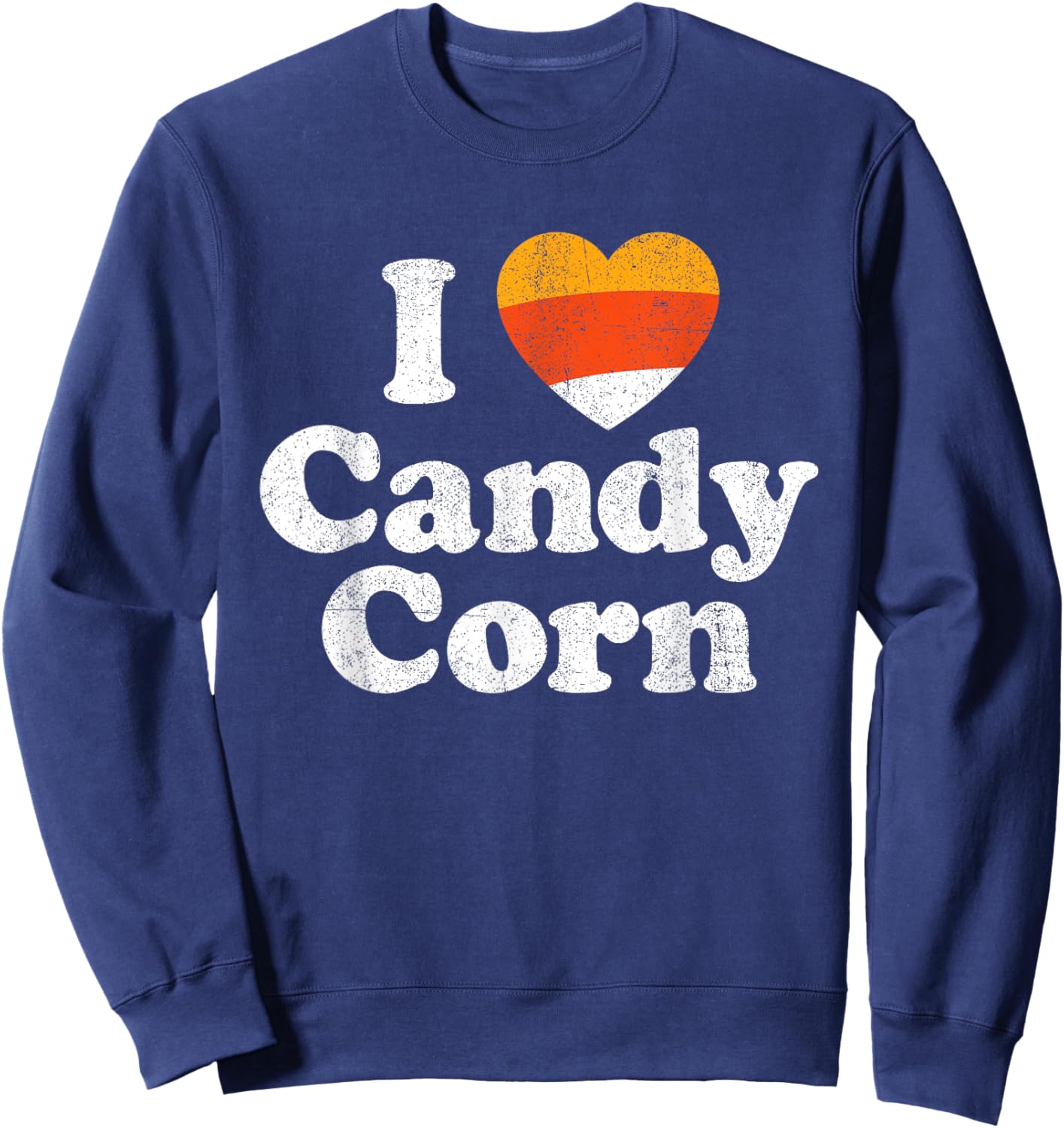 I Love Candy Corn Funny Halloween Retro 80's 70's Costume Sweatshirt - Sweatshirt | Navy