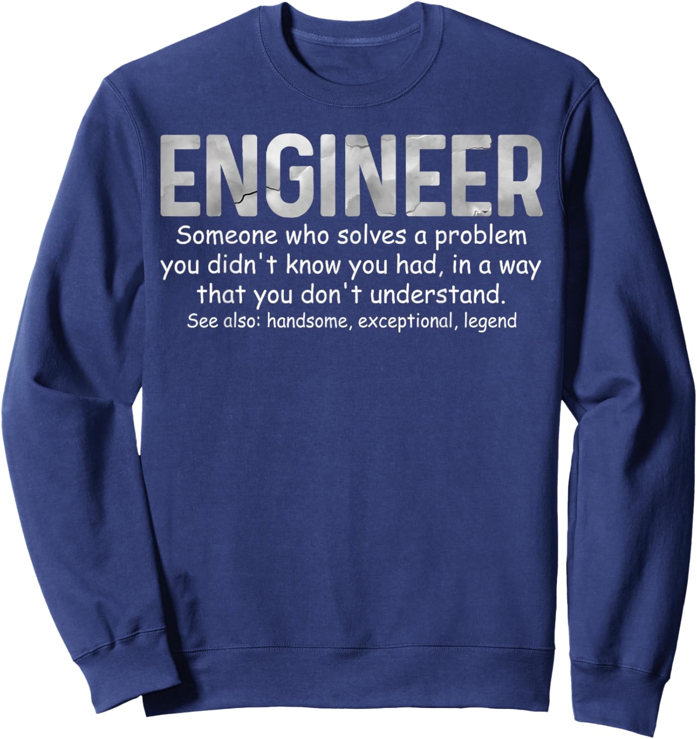 Engineer Dictionary Definition Much Cooler Sweatshirt - Sweatshirt | Navy