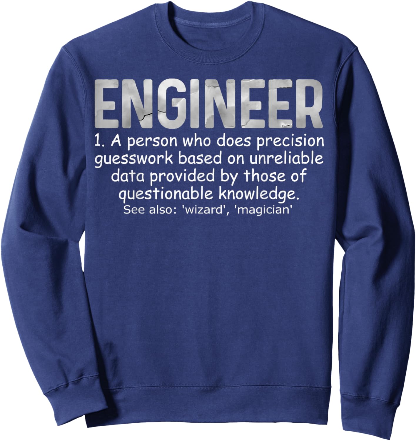 Engineer Definition Like A Normal Engineer Only Cooler Sweatshirt - Sweatshirt | Navy