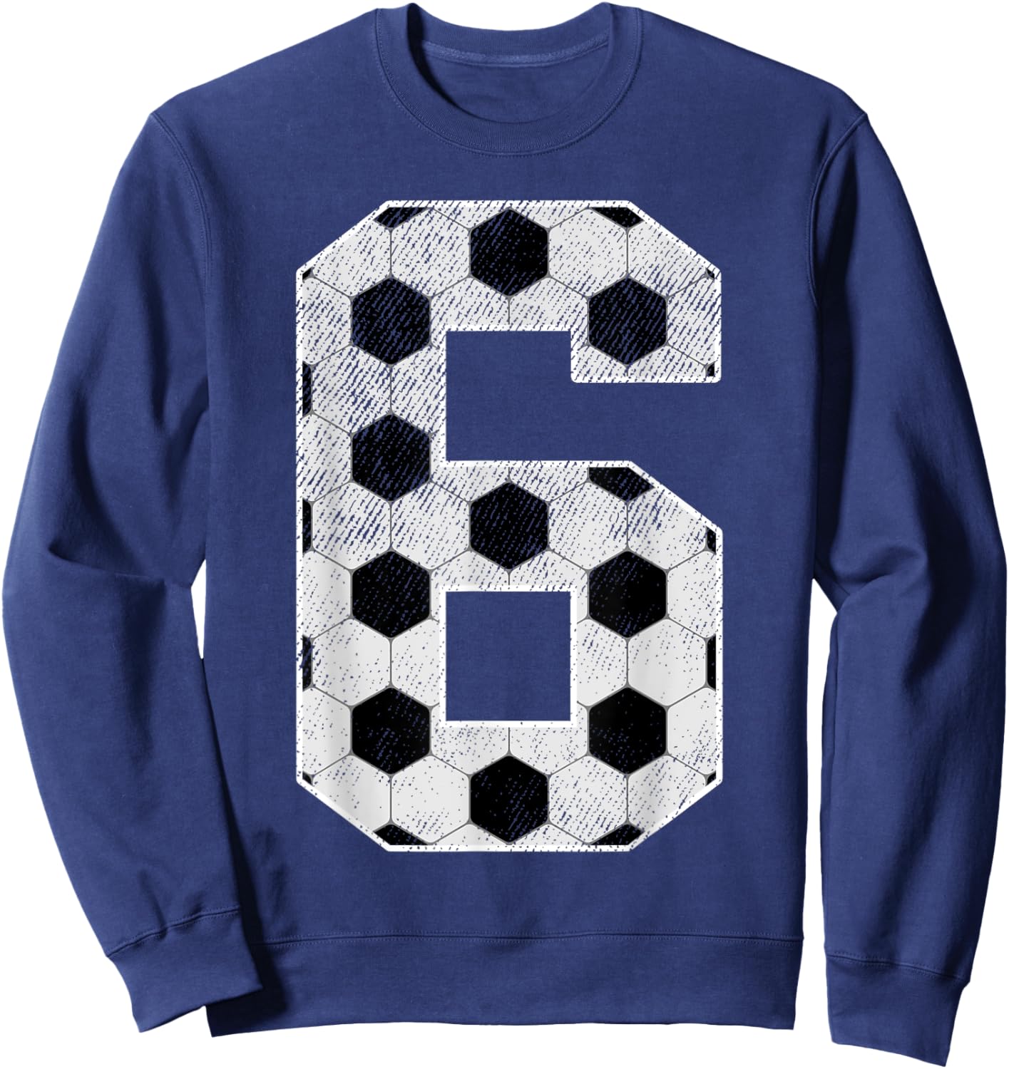 6th Birthday Party Six 6 Year Old Soccer Bday Boy Girl Sweatshirt - Sweatshirt | Navy