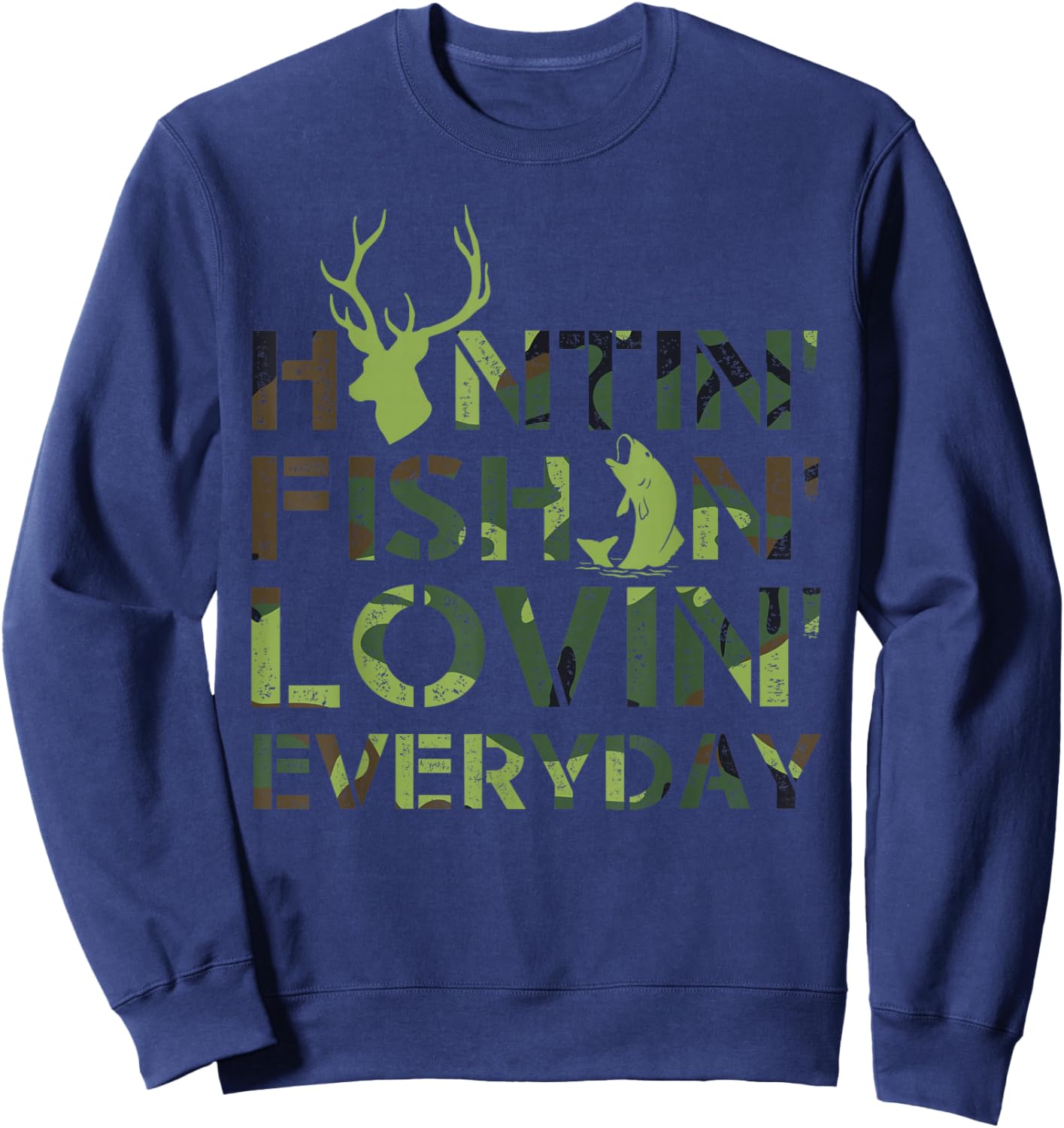 Hunting fishing loving everyday camo Sweatshirt - Sweatshirt | Navy