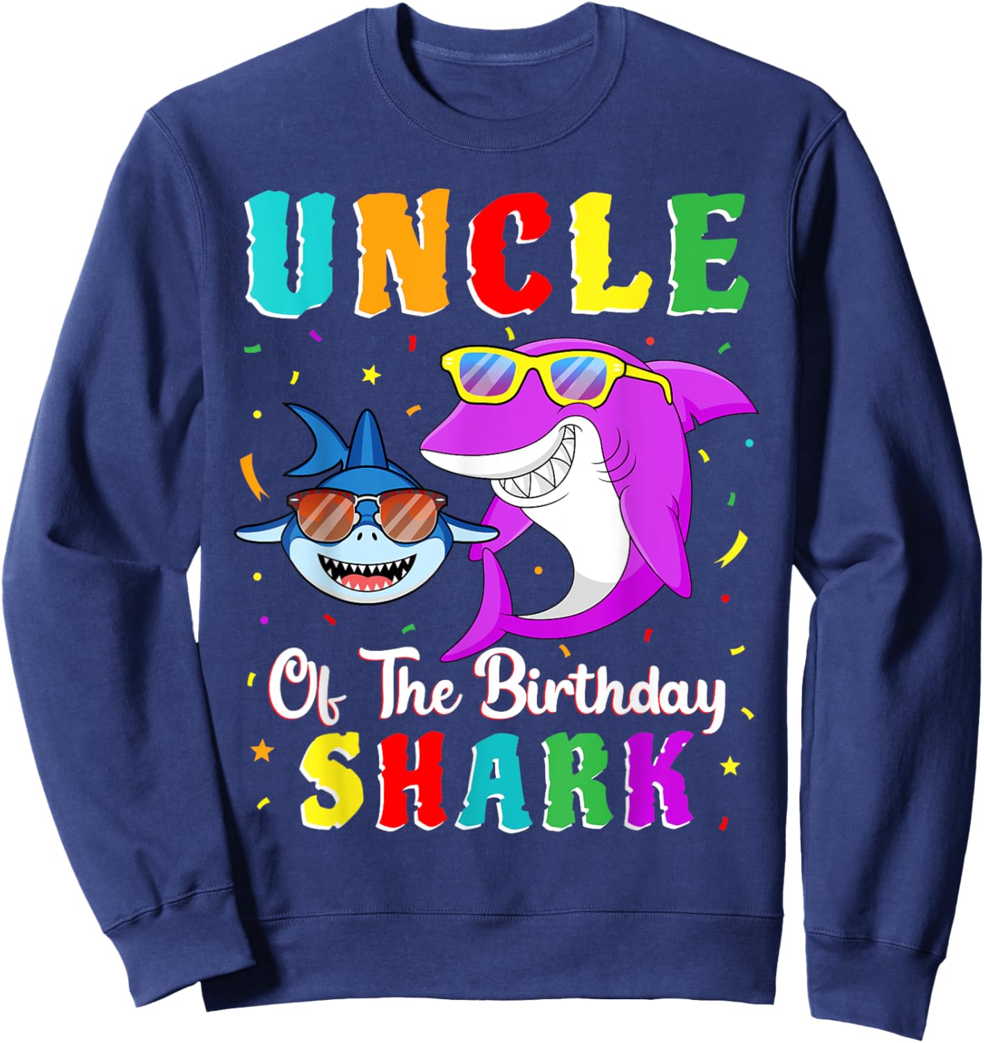 Uncle Of The Shark Birthday Family Matching Birthday Nephew Sweatshirt - Sweatshirt | Navy