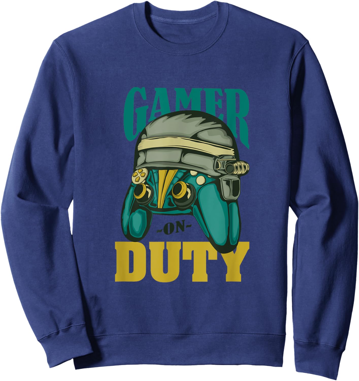 Gamer On Duty Video Games Player Apparel Funny Gaming Sweatshirt - Sweatshirt | Navy
