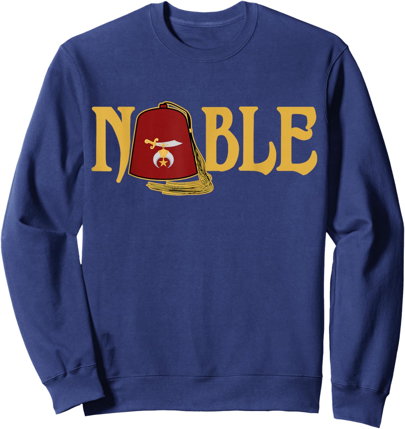 Noble Shriner Fez Emblem AAONMS Mason AEAONMS Parents' Day Sweatshirt - Sweatshirt | Navy