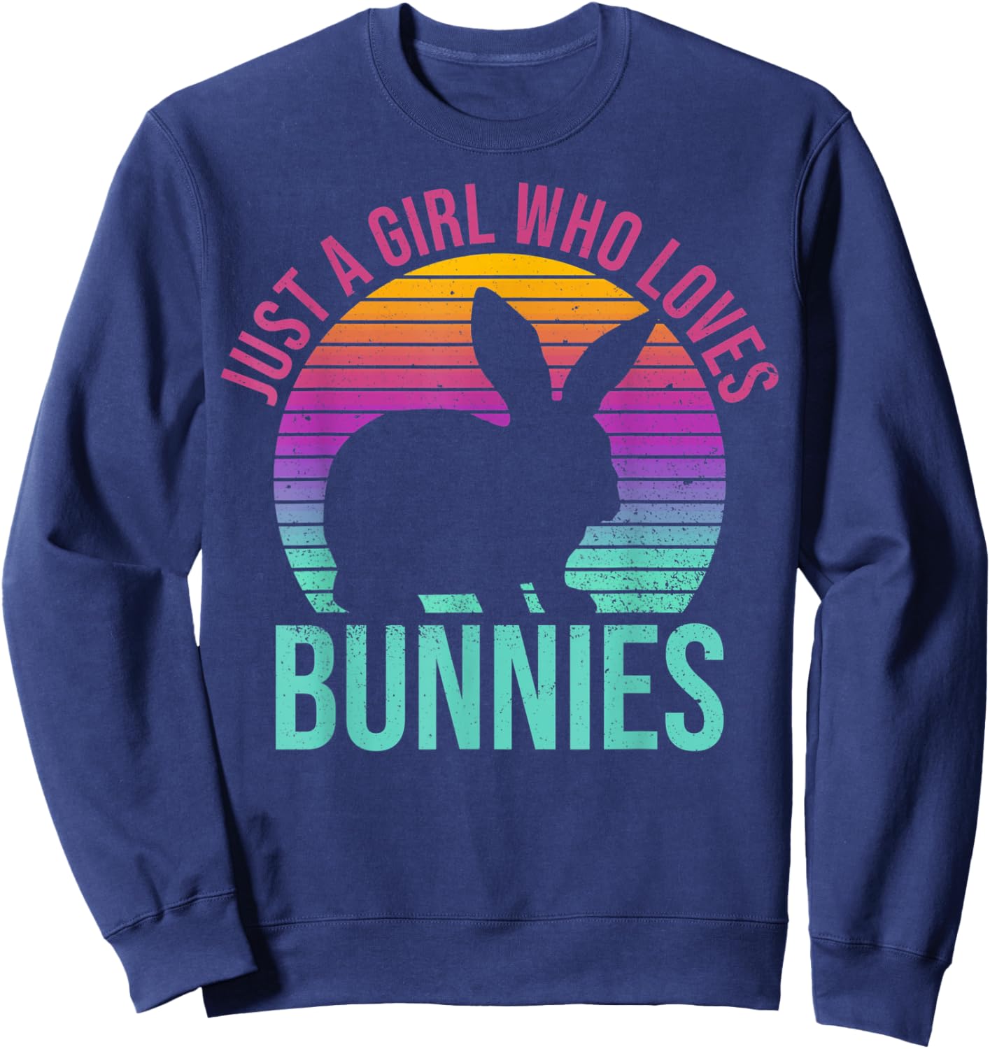 Rabbit Owners Just A Girl Who Loves Bunnies Rabbit Lovers Sweatshirt - Sweatshirt | Navy