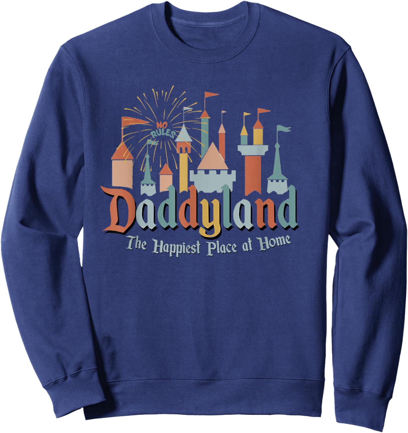 Funny Father's Day Daddyland Papa Dad Gift Sweatshirt - Sweatshirt | Navy