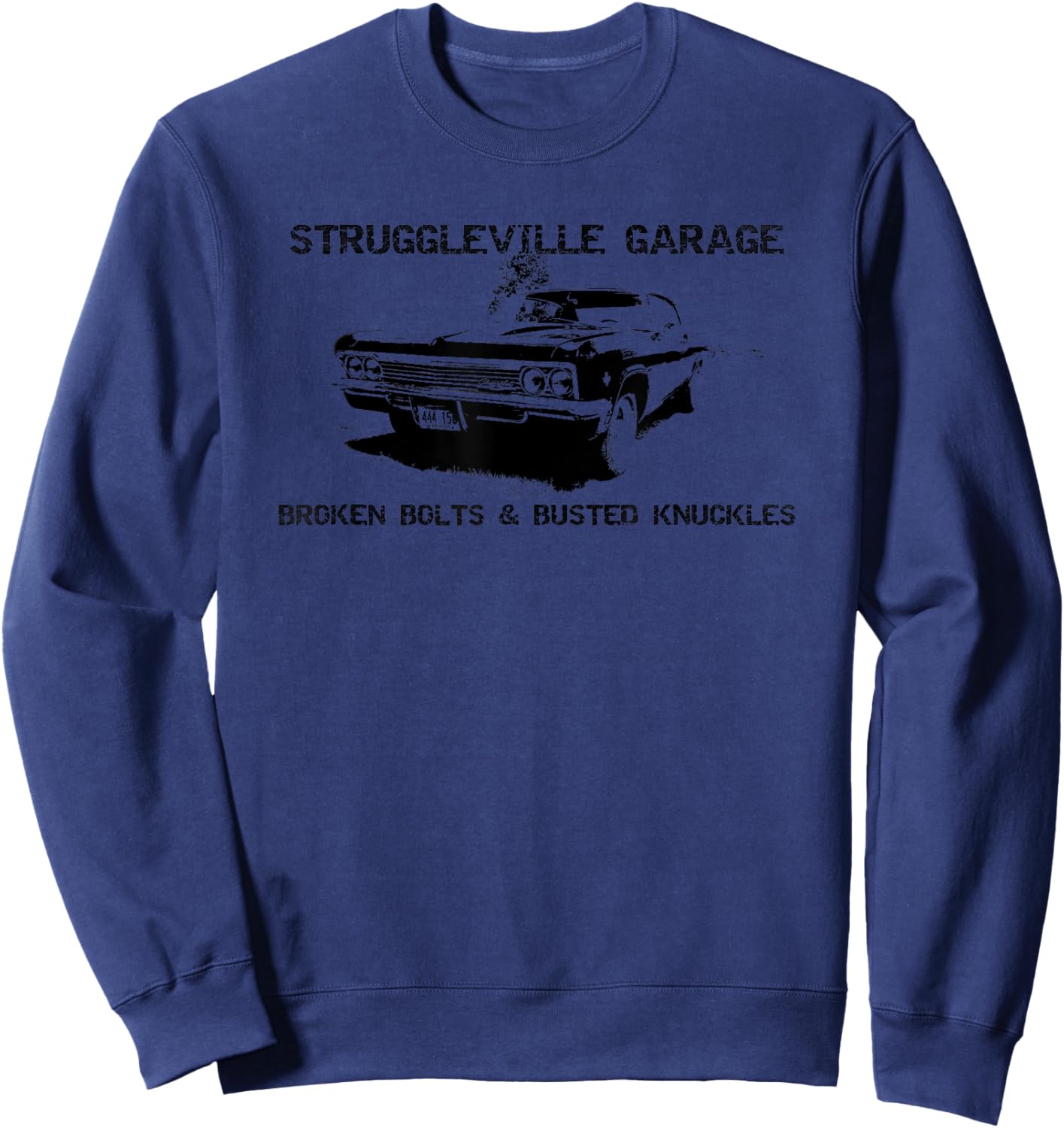 Struggleville Garage Broken Bolts & Busted Knuckles Sweatshirt - Sweatshirt | Navy