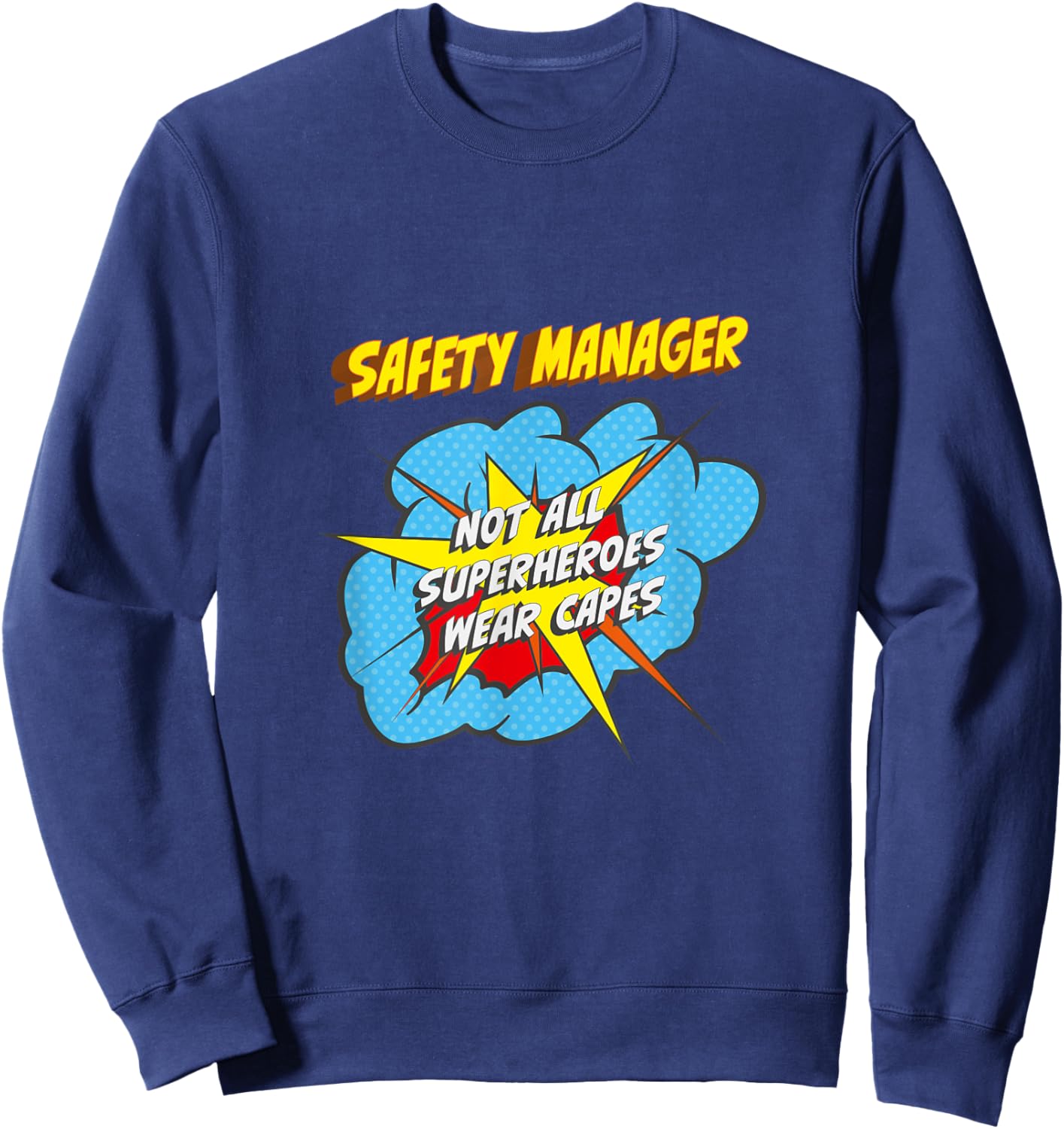 Safety Manager Funny Superhero Job Sweatshirt - Sweatshirt | Navy