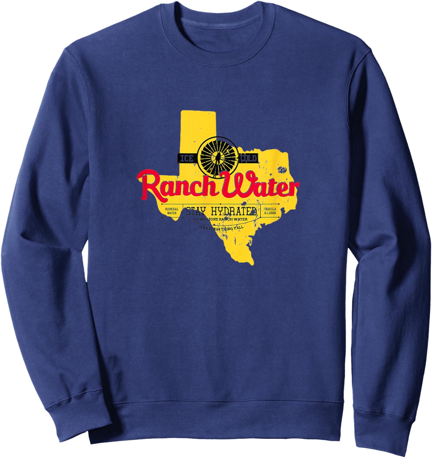 Drink Water Ranch Proud Vintage Texas Pride Sweatshirt - Sweatshirt | Navy