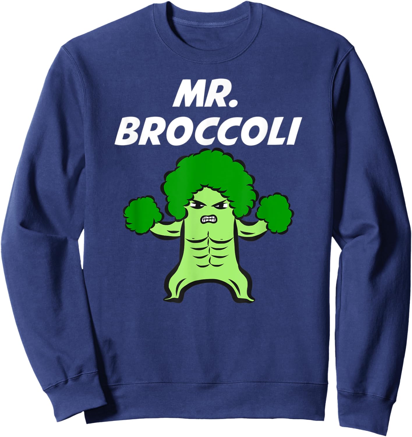 Mr. Broccoli Man Super Power Vegetable Hero Eat All Veggies Sweatshirt - Sweatshirt | Navy